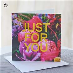 Just For You Bright Card